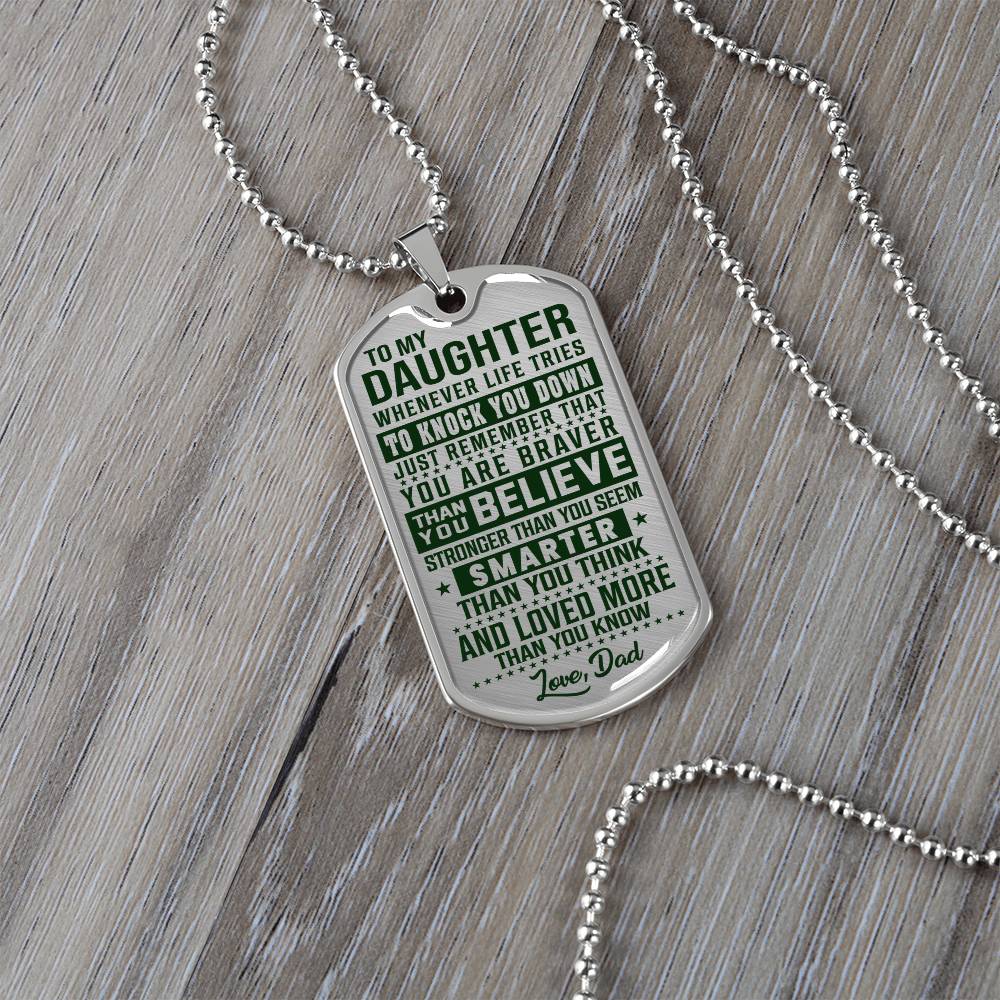 To My Daughter - You Are Braver - Dog Tag Necklace