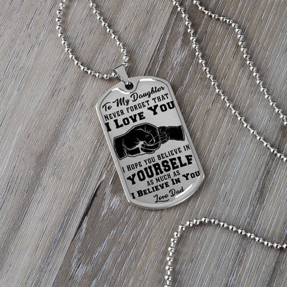 To My Daughter - Never Forget That I Love You - Fist Bump - Dog Tag Necklace