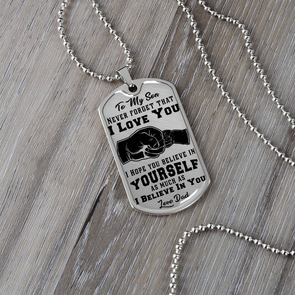 To My Son - Never Forget That I Love You - Dog Tag Necklace