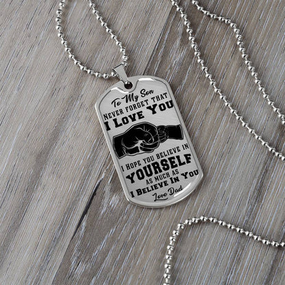 To My Son - Never Forget That I Love You - Dog Tag Necklace