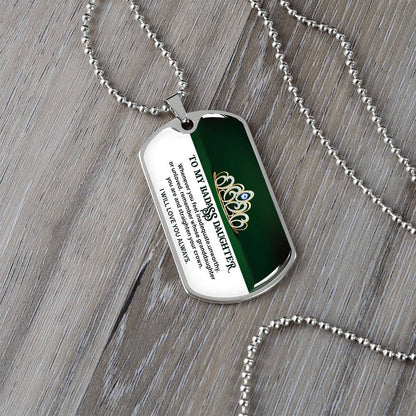 To My Badass Daughter - I Will Love You Always - Dog Tag Necklace