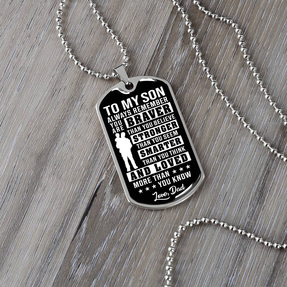 To My Son - You Are Braver - Dog Tag Necklace
