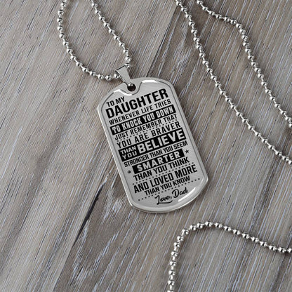 To My Daughter - You Are Braver - Dog Tag Necklace