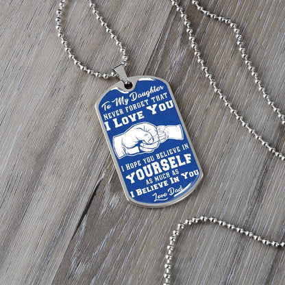 To My Daughter - Never Forget That I Love You - Fist Bump - Dog Tag Necklace