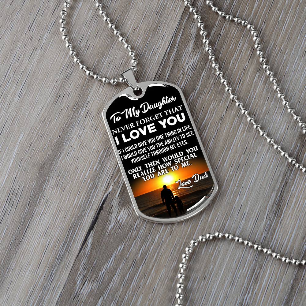 To My Daughter - Never Forget That I Love You - Beach - Dog Tag Necklace