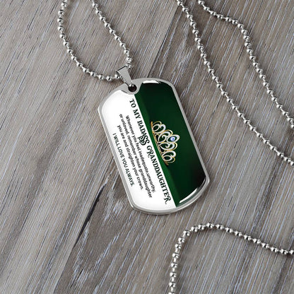 To My Badass Granddaughter - I Will Love You Always - Dog Tag Necklace