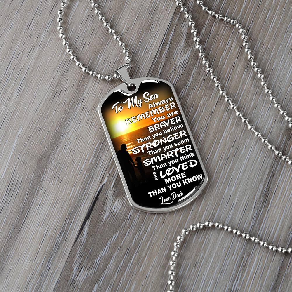 To My Son - You Are Braver - Dog Tag Necklace