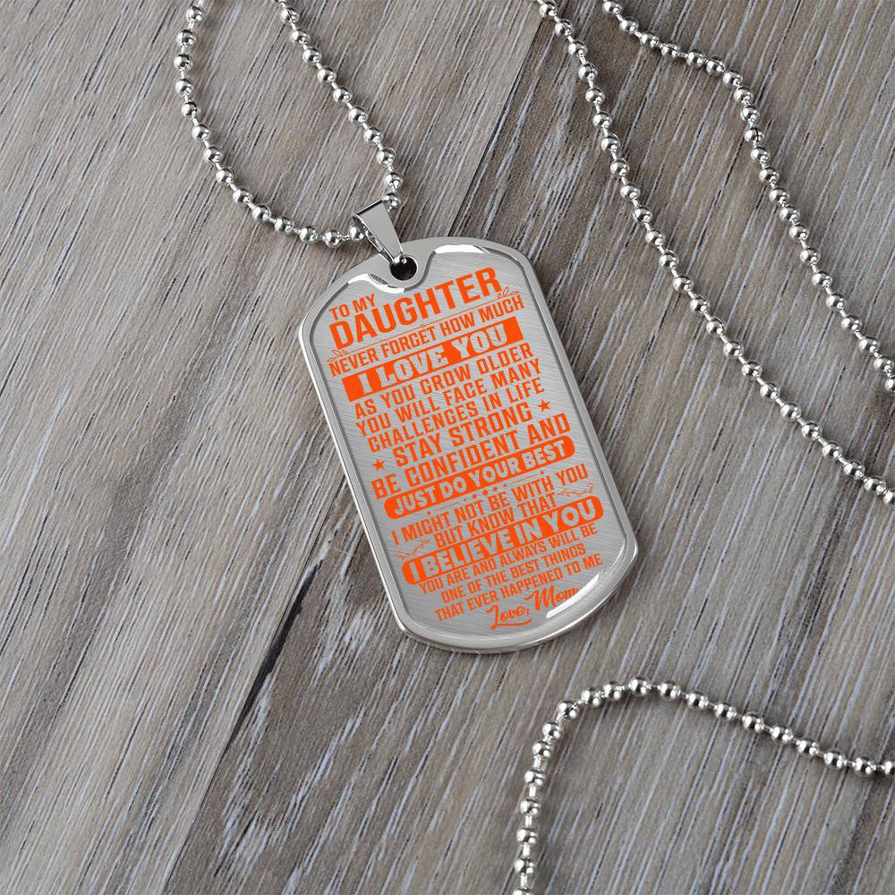 To My Daughter - Never Forget I Love You Orange - Dog Tag Necklace