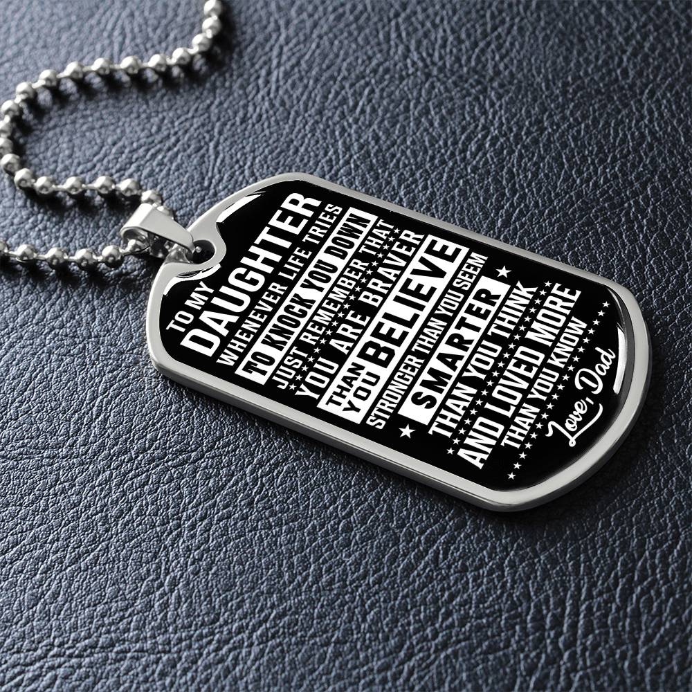 To My Daughter - Remember That You Are Braver - Dog Tag Necklace