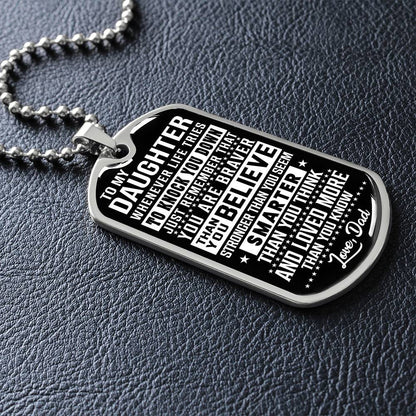 To My Daughter - Remember That You Are Braver - Dog Tag Necklace
