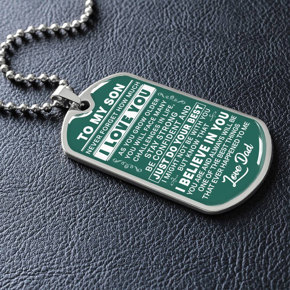 To My Son - Never Forget I Love You Green- Dog Tag Necklace