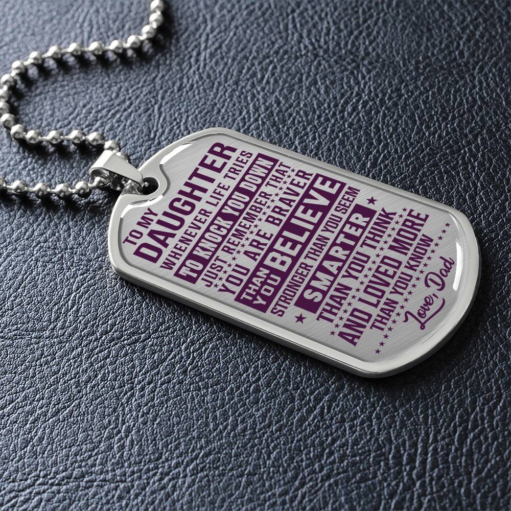 To My Daughter - You Are Braver - Dog Tag Necklace