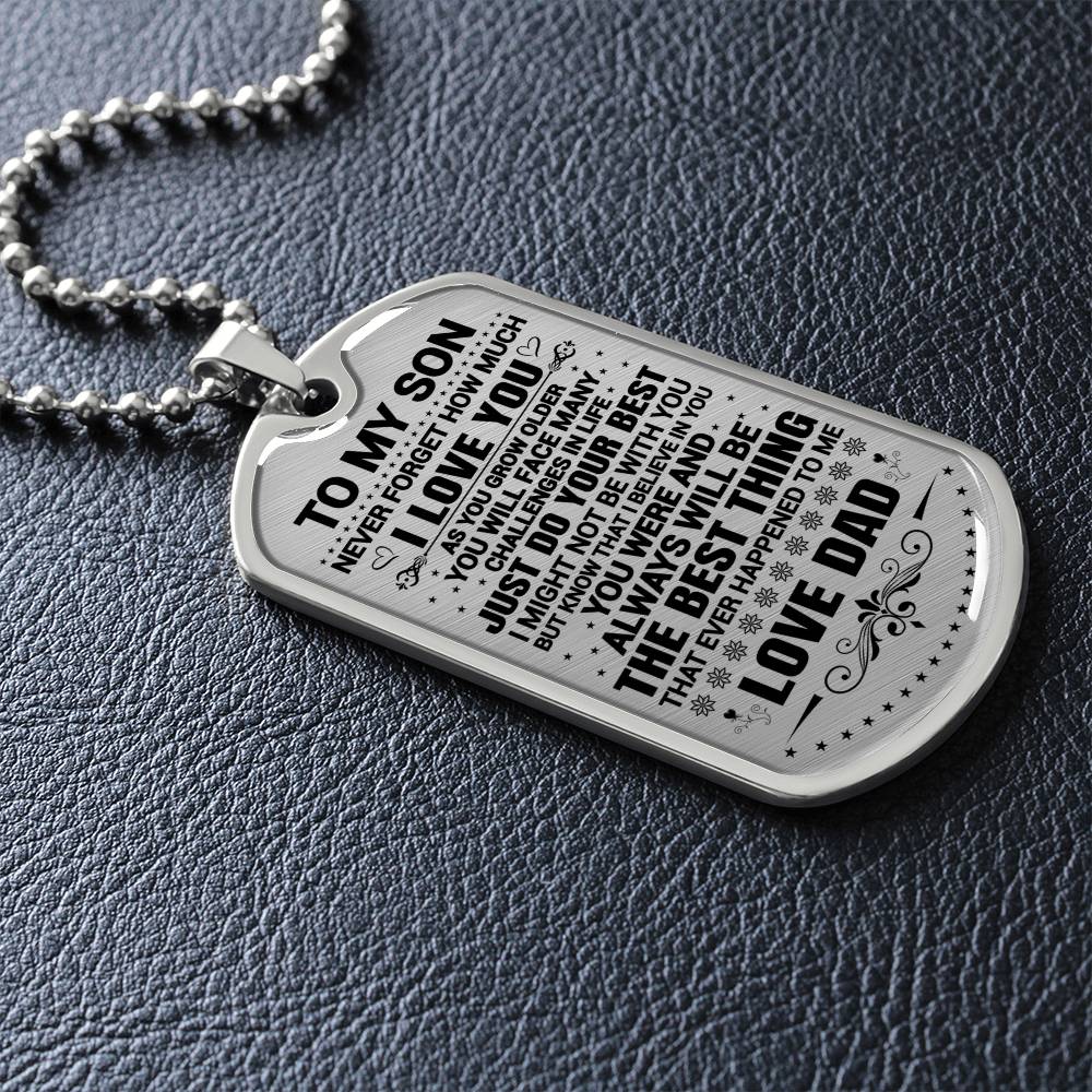 To My Son - Never Forget How Much I Love You -  Dog Tag Necklace