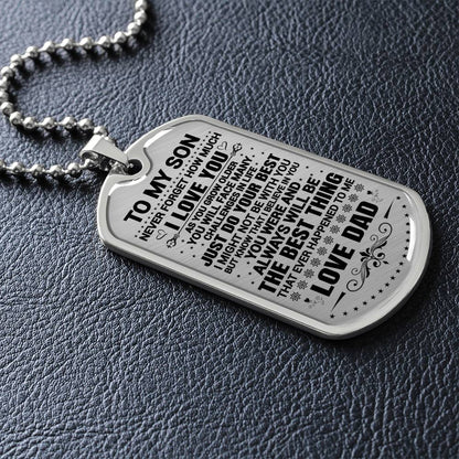To My Son - Never Forget How Much I Love You -  Dog Tag Necklace