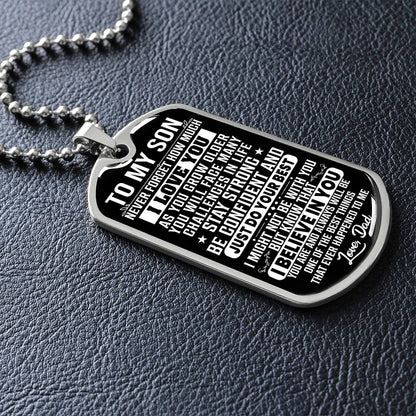 To My Son - Never Forget How Much I Love You - Dog Tag Necklace