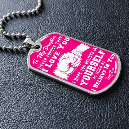 To My Daughter - Never Forget That I Love You - Fist Bump - Dog Tag Necklace