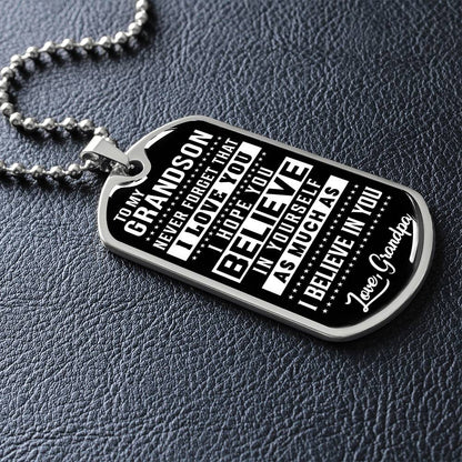 To My Grandson - Never Forget That I Love You - Dog Tag Necklace