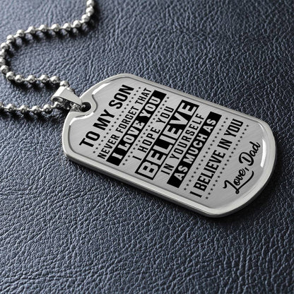 To My Son - Never Forget That I Love You - Dog Tag Necklace