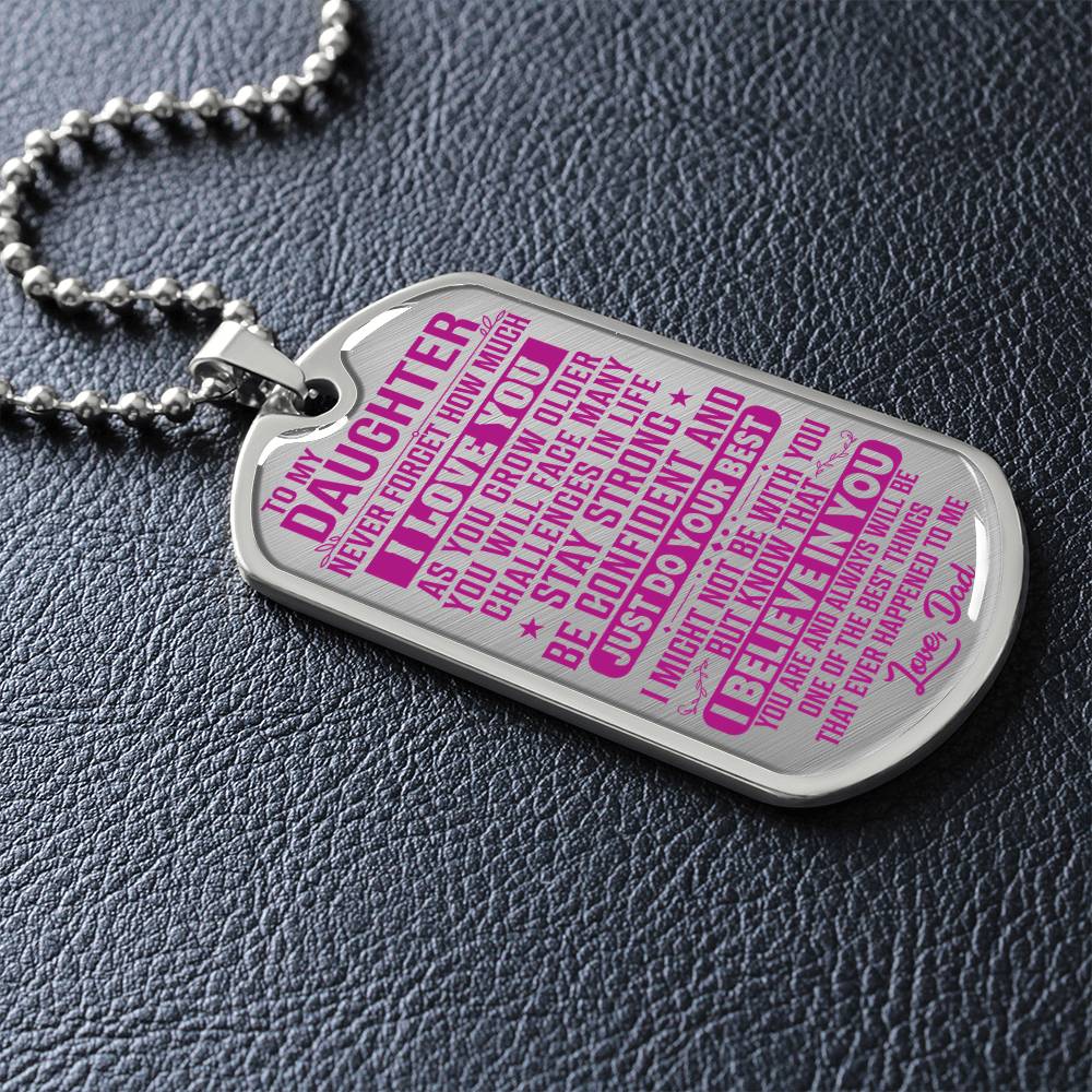 To My Daughter - Never Forget How Much I Love You Pink - Dog Tag Necklace