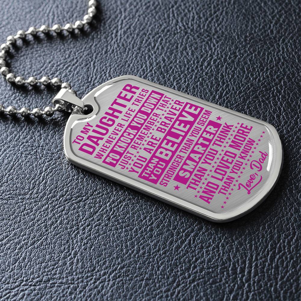 To My Daughter - You Are Braver - Dog Tag Necklace