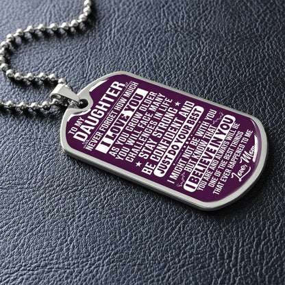 To My Daughter - Never Forget How Much I love you Purple - Dog Tag Necklace