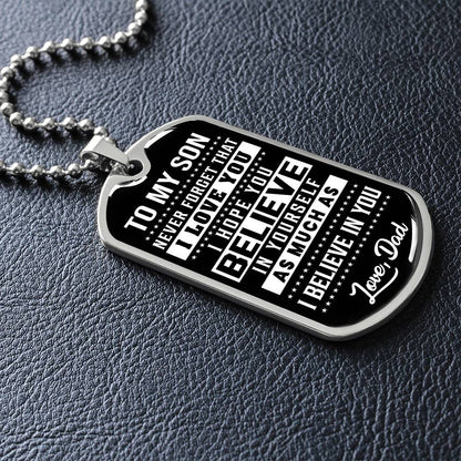 To My Son - Never Forget That I Love You - Dog Tag Necklace