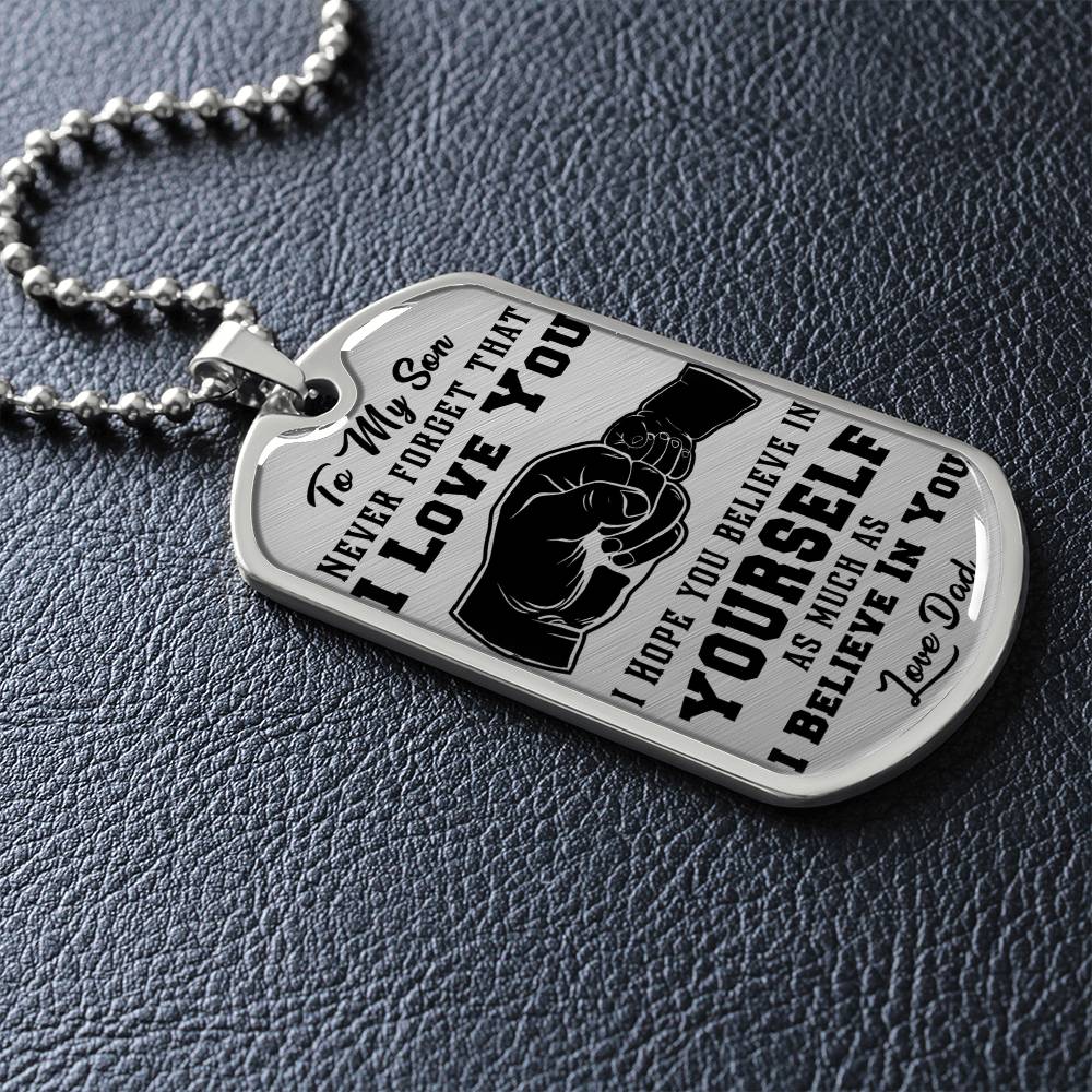 To My Son - Never Forget That I Love You - Dog Tag Necklace