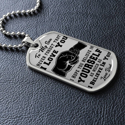 To My Son - Never Forget That I Love You - Dog Tag Necklace
