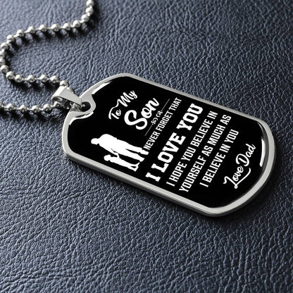 To My Son - Never Forget That I Love You - Dog Tag Necklace