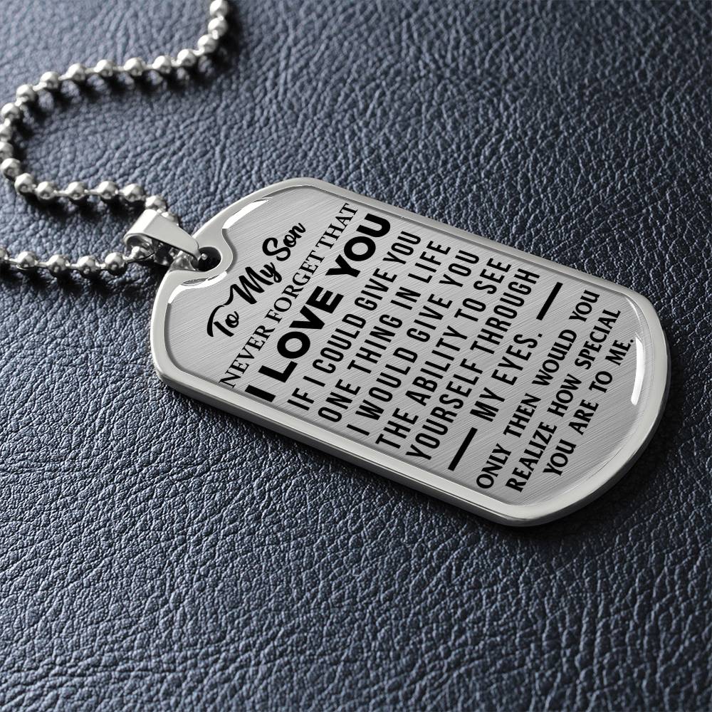 To My Son - Never Forget That I Love You - Dog Tag Necklace