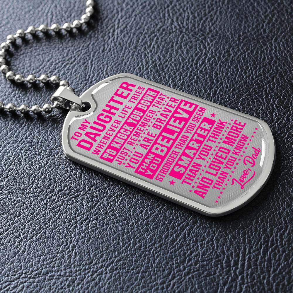 To My Daughter - You Are Braver - Dog Tag Necklace