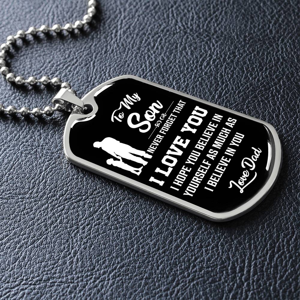 To My Son - Never Forget That I Love You - Dog Tag Necklace