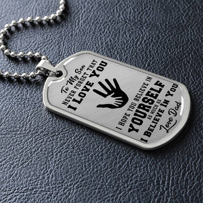 To My Son - Never Forget That I Love You - Hands - Dog Tag Necklace