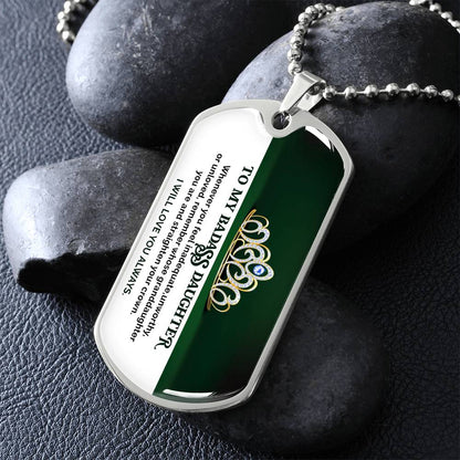 To My Badass Daughter - I Will Love You Always - Dog Tag Necklace