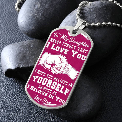 To My Daughter - Never Forget That I Love You Pink - Fist Bump - Dog Tag Necklace