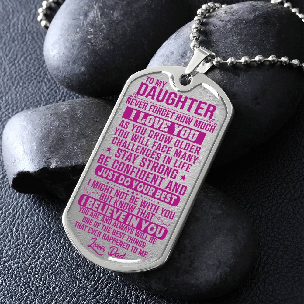 To My Daughter - Never Forget How Much I Love You Pink - Dog Tag Necklace