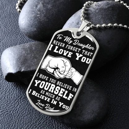 To My Daughter - Never Forget That I Love You - Fist Bump - Dog Tag Necklace