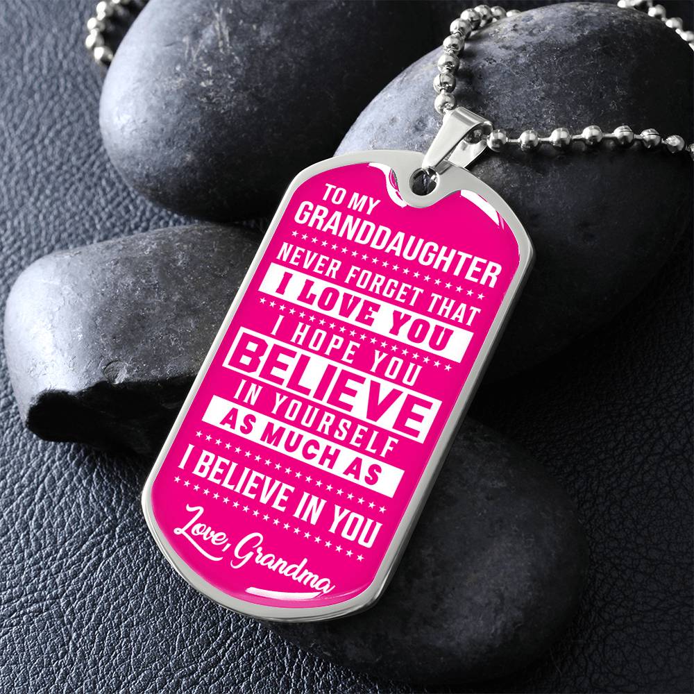 To My Granddaughter - Never Forget That I Love You - Dog Tag Necklace