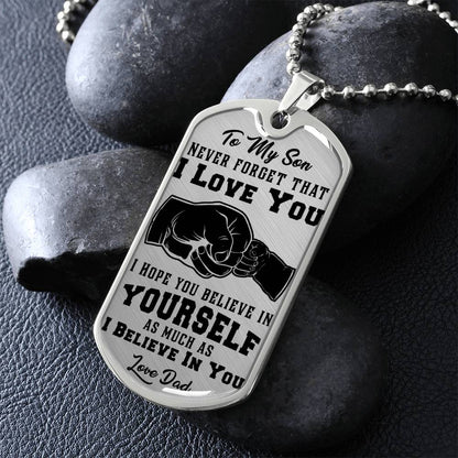 To My Son - Never Forget That I Love You - Dog Tag Necklace