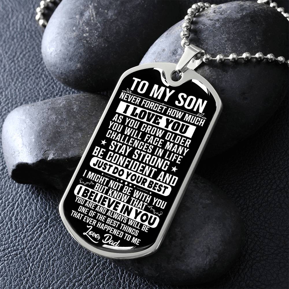 To My Son - Never Forget How Much I Love You - Dog Tag Necklace
