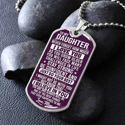 To My Daughter - Never Forget How Much I love you Purple - Dog Tag Necklace