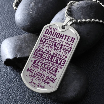 To My Daughter - You Are Braver - Dog Tag Necklace