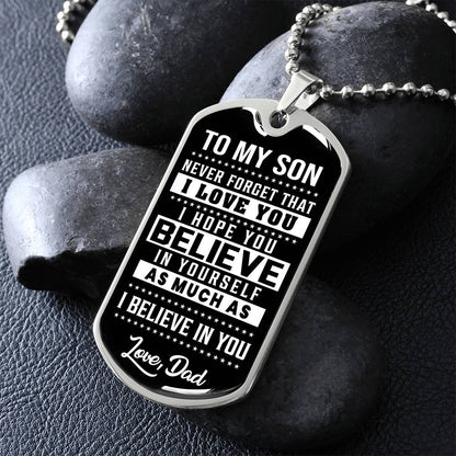 To My Son - Never Forget That I Love You - Dog Tag Necklace