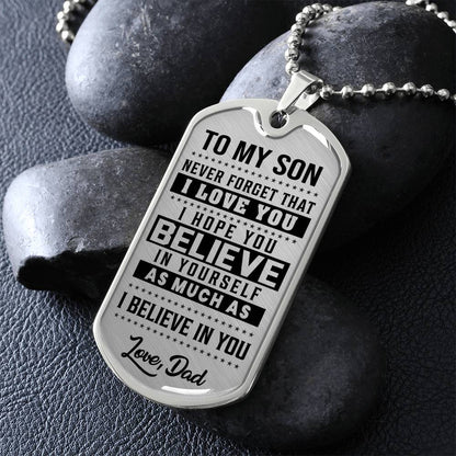 To My Son - Never Forget That I Love You - Dog Tag Necklace