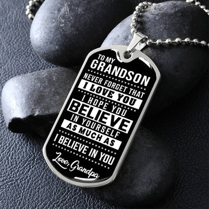 To My Grandson - Never Forget That I Love You - Dog Tag Necklace