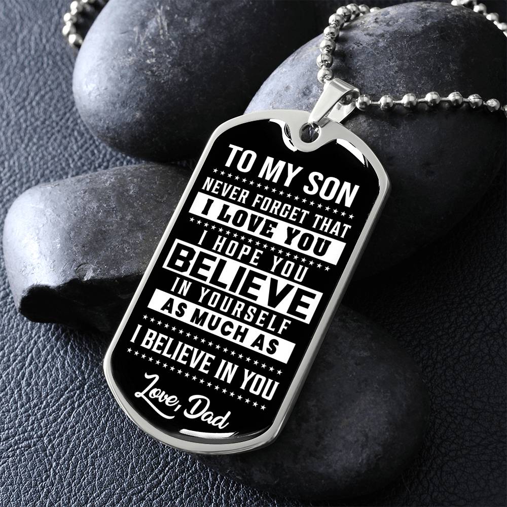 To My Son - Never Forget That I love You - Dog Tag Necklace