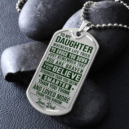 To My Daughter - You Are Braver - Dog Tag Necklace