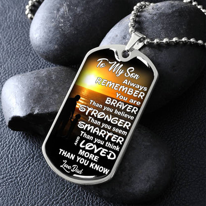 To My Son - You Are Braver - Dog Tag Necklace
