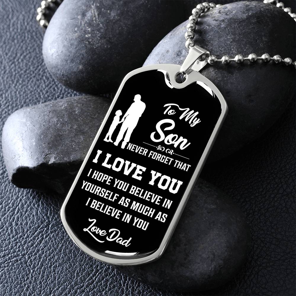 To My Son - Never Forget That I Love You - Dog Tag Necklace