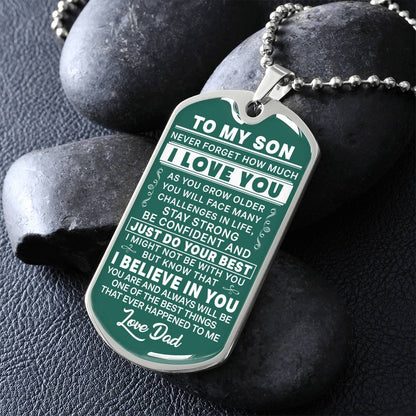 To My Son - Never Forget I Love You Green- Dog Tag Necklace